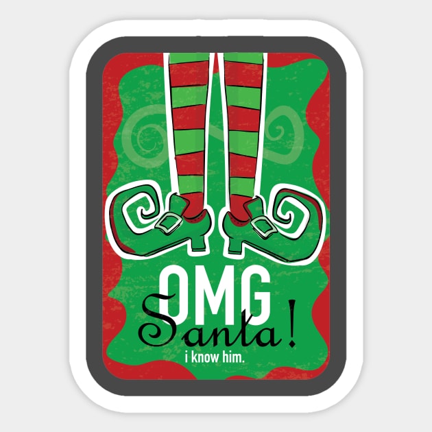 Elf: OMG, Santa! I Know Him. Sticker by AZTEdesigns